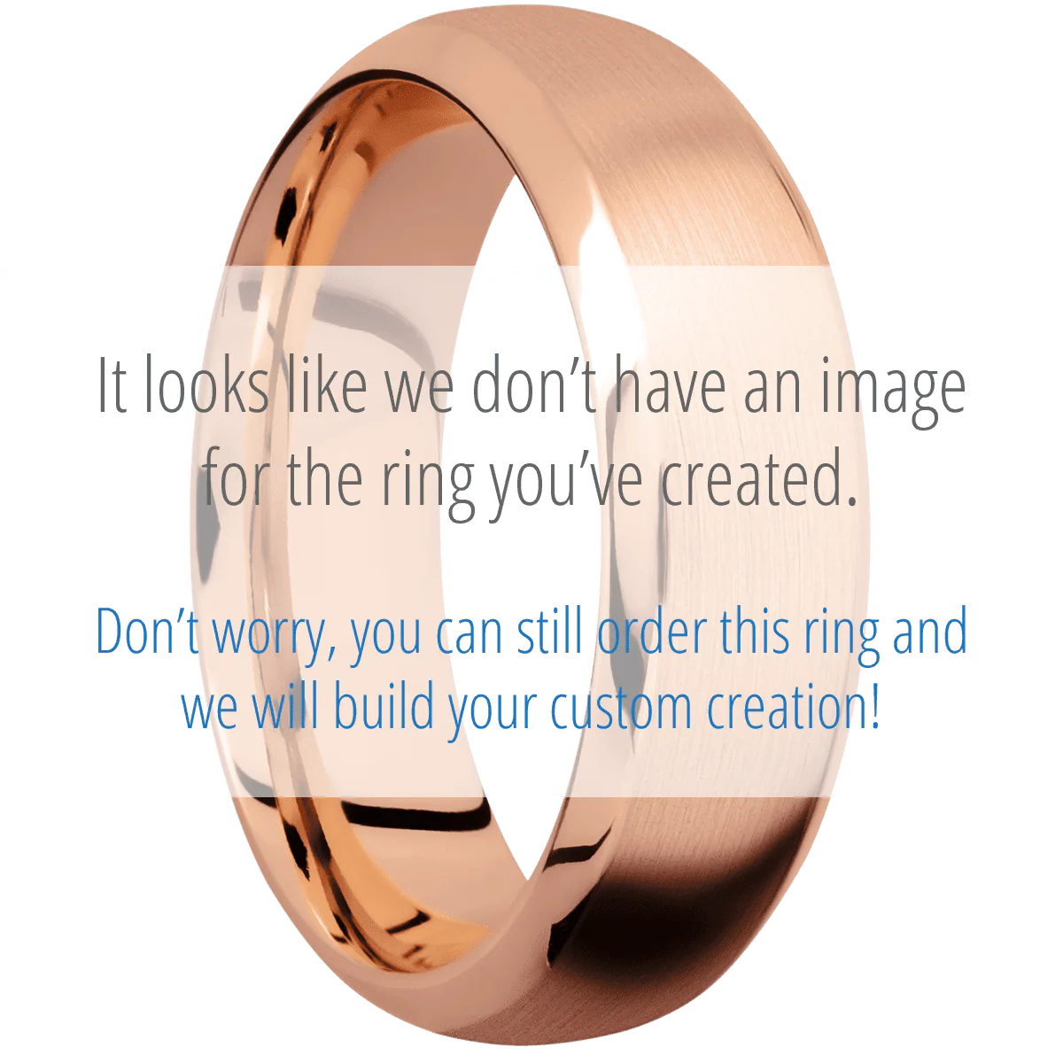 14K Rose Gold + Satin , Polish Finish